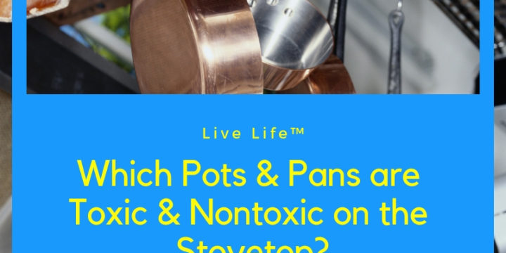 Which Pots & Pans are Toxic & Nontoxic on the Stovetop?