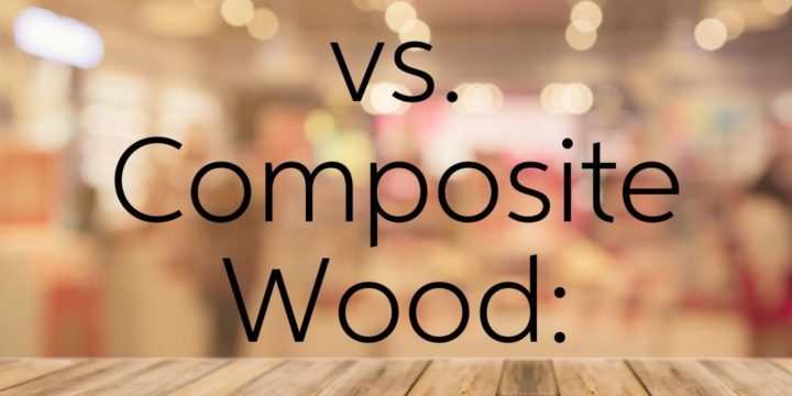 Solid Wood vs Composite Wood: What’s the difference in furniture?